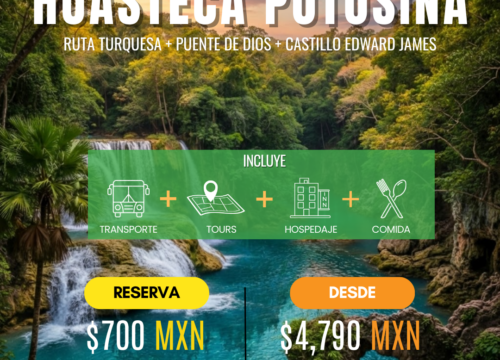 Ruta Turquesa & Maravillas de la Huasteca | 17 al 19 de Abr 2026 💧🏰🍃