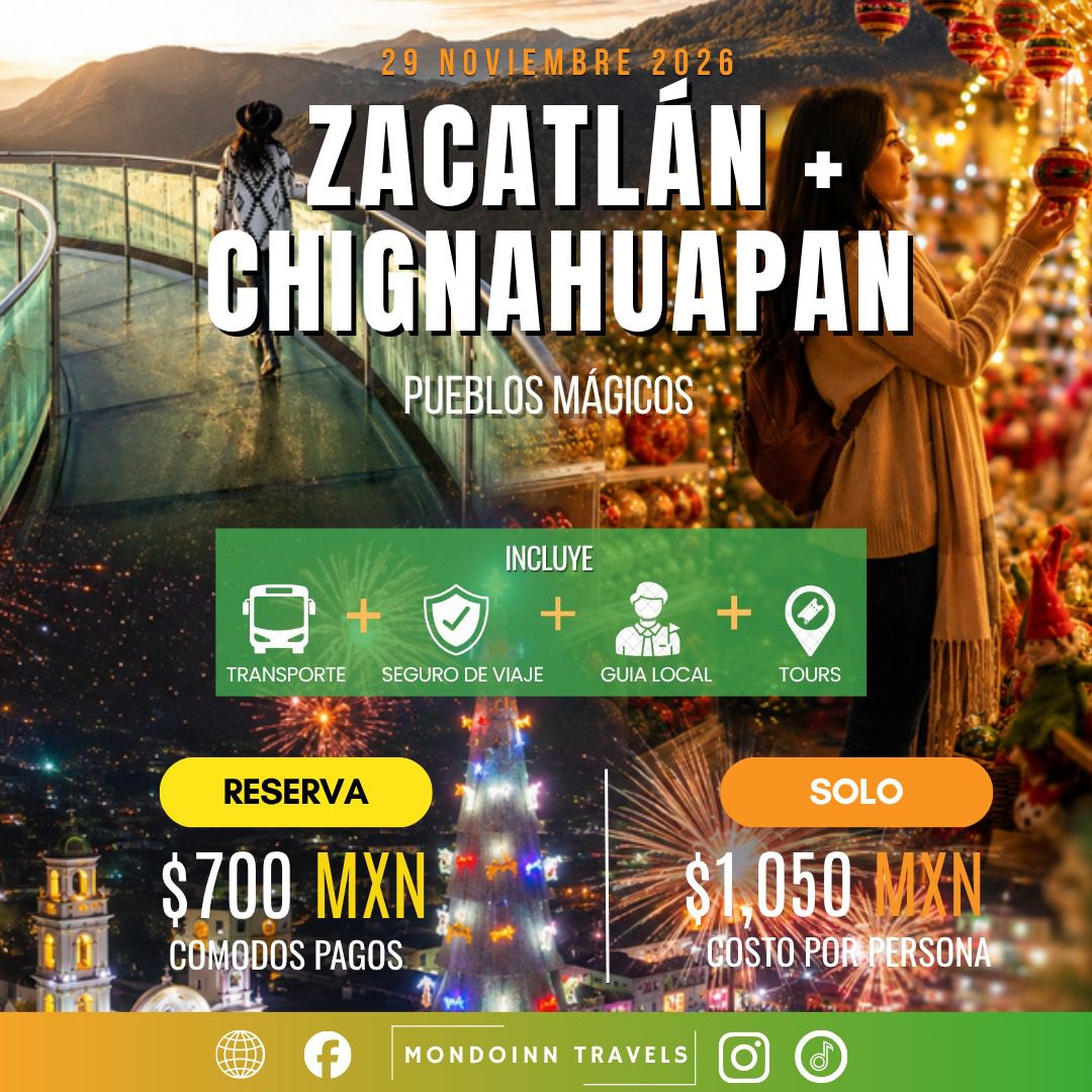 Zacatlán & Chignahuapan Mágicos | 29 Nov 2026 🎄✨❄️