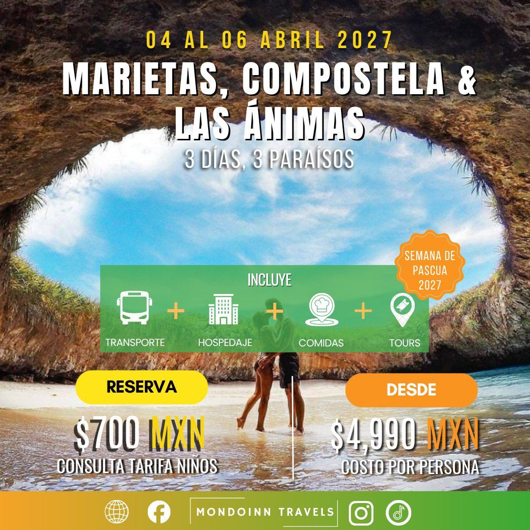 3 Paraísos: Marietas, Compostela & Las Ánimas | 4-6 Abr 2027 🏝️🌊
