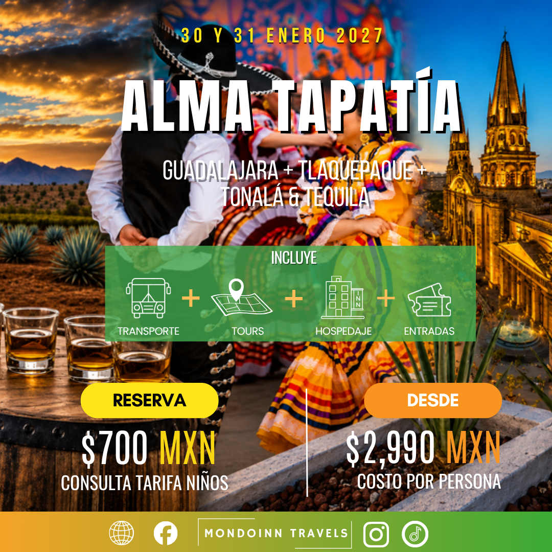 Alma Tapatía: Guadalajara, Tlaquepaque, Tonalá & Tequila | 30-31 ENE 2027💥🌵🥃